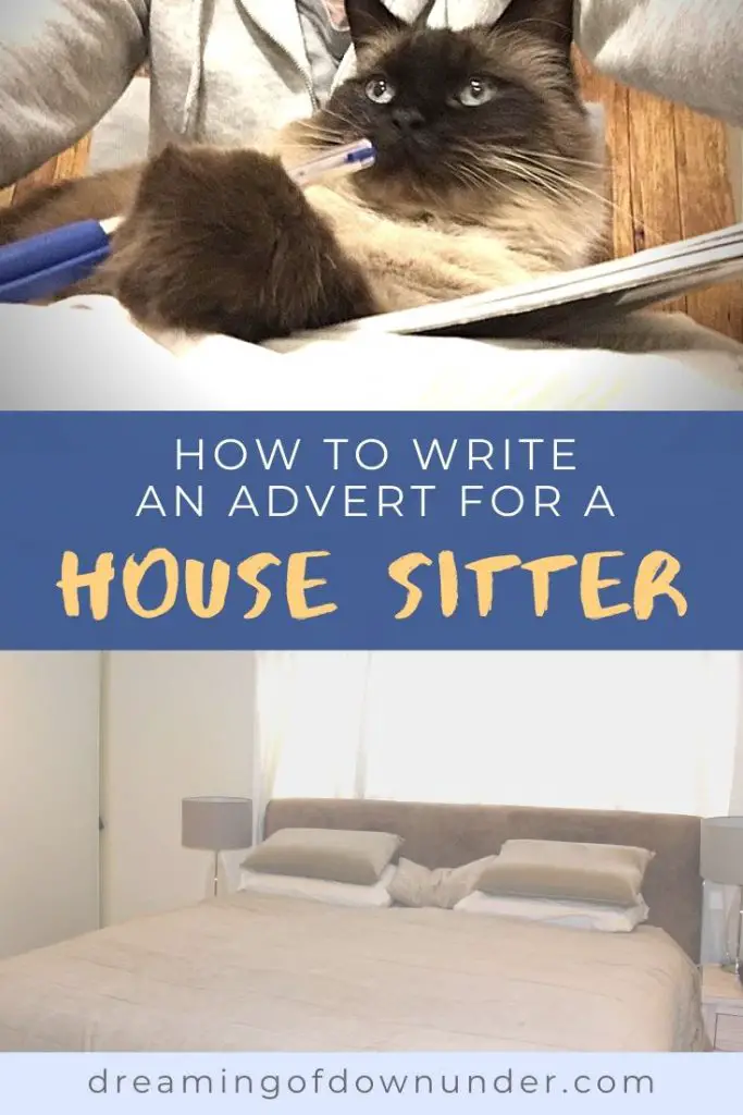 Do you want to find a house sitter? This guide from a professional house sitter in Australia explains how to write a great advert to attract a suitable house sitter and pet sitter.