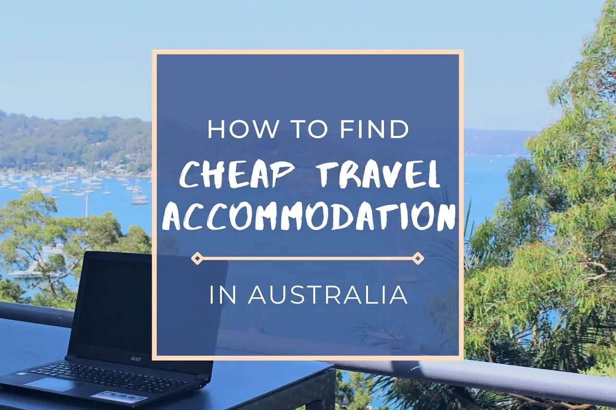 A guide to cheap accommodation in Australia beyond backpacker hostels, including free luxury accommodation from house sitting, to help you save money and travel Australia cheaply.