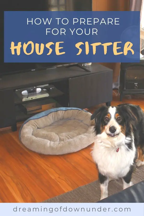 Learn how to prepare for your house sitter with this checklist and guide by a professional house sitter.