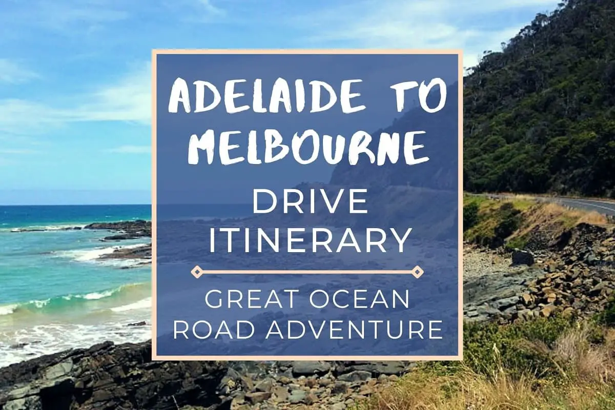 This Adelaide to Melbourne drive itinerary via the Great Ocean Road includes road trip costs, drive stops, driving time & distances.
