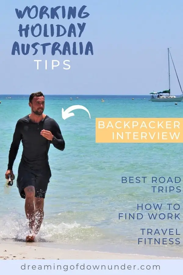 A backpacker's Australian working holiday visa experience: working in construction in Australia, how to find work in Australia, maintaining fitness on Australian road trips, Australia highlights and finding farm work for the second year visa.
