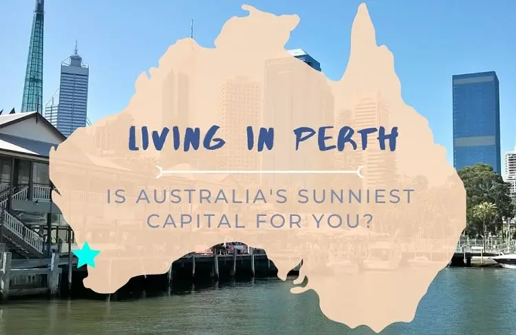 The lowdown on living in Perth for anyone moving to Australia & deciding which Australian city to live in. Read about Perth weather, lifestyle, job market, beautiful Perth beaches & Kings Park, Perth nightlife & nearby holiday destinations such as Rottnest Island & Margaret River!