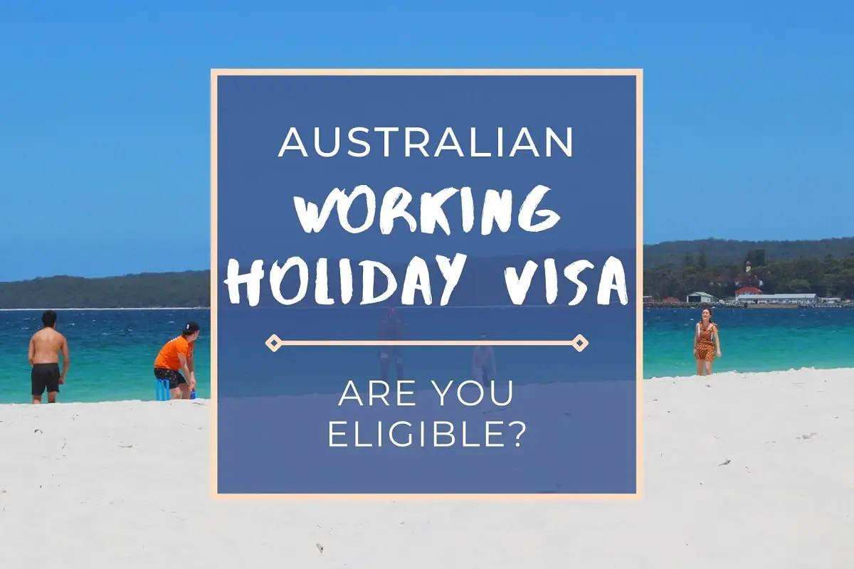 Learn about the cost and criteria for a working holiday visa in Australia.