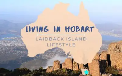 Living in Hobart, Tasmania: Laidback Island Lifestyle
