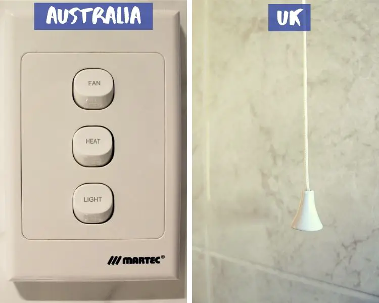A pull cord in a UK bathroom compared to a light switch on the wall with heat, light and fan in an Australian bathroom.