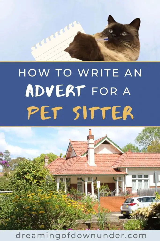 Learn how to write an advert for a house sitter to attract the right sort of person for you and your pets.