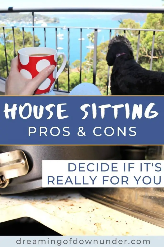Learn the truthful pros and cons of house sitting from a professional house sitter in Australia.