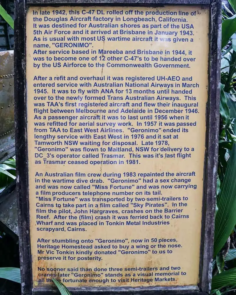 The full history of the plane called Geronimo (and later Miss Fortune) that was used in the 1984 movie Sky Pirates. It is now covered by vines in a rainforest in Kuranda, Australia.